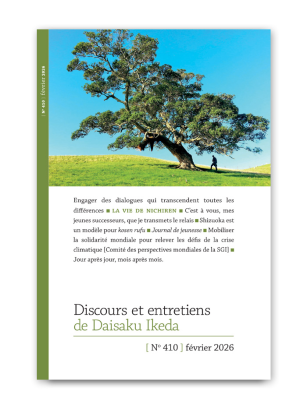 Discours de Daisaku Ikeda -Février 2026 - N° 410
