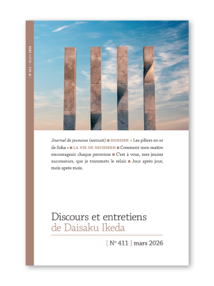 Discours de Daisaku Ikeda -Mars 2026 - N° 411