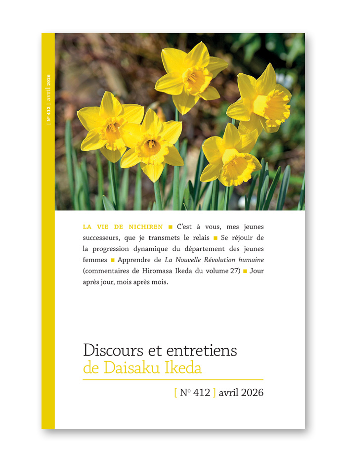 Discours de Daisaku Ikeda - Avril 2026 - N° 412