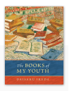 The Books of my Youth - D. Ikeda