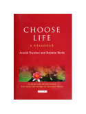 Choose Life - Dialogue Toynbee / Ikeda
