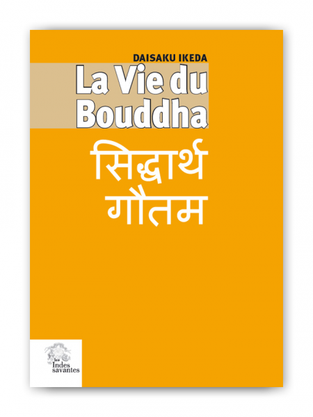 La vie du Bouddha - Editions les Indes Savantes