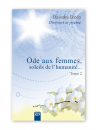 Ode aux femmes - soleils de l humanité - Tome 2- Editions ACEP