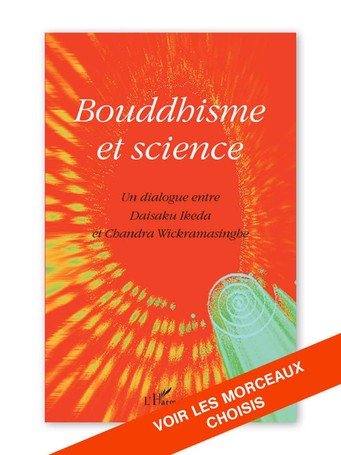 Bouddhisme et Science - Wickramasinghe / Ikeda - Editions l Harmattan