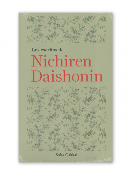 Los escritos de Nichiren Daishonin - Editions Soka Gakkai