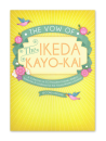 The vow of the Ikeda Kayo Kai